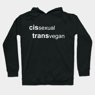 cissexual transvegan 2 Hoodie